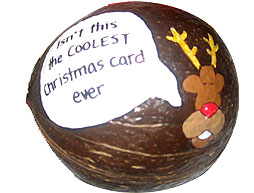 Coconuts make the most original personalized crafts, gifts and Holiday greeting cards!